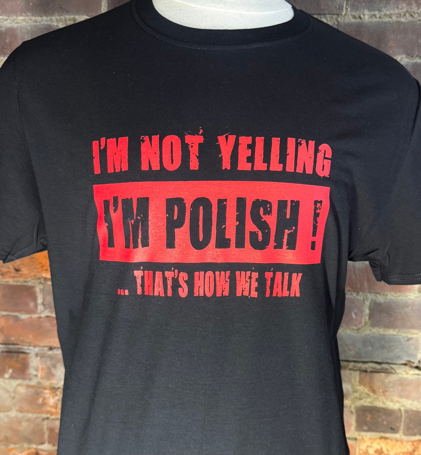 I’m not yelling I’m Polish t-shirt.