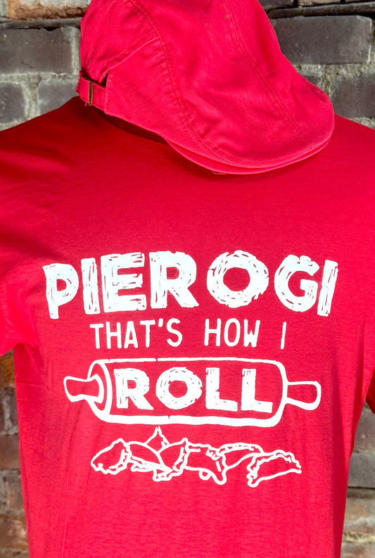 Pierogi that’s how I roll red t-shirt.